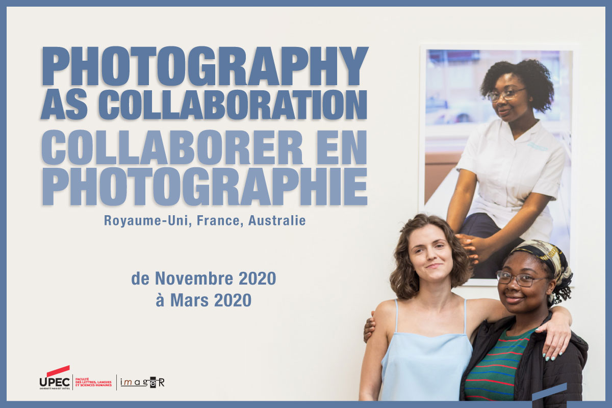 Webinaire - COLLABORATION, PARTICIPATION ET PRATIQUES COLLECTIVES DANS LA PHOTOGRAPHIE CONTEMPORAINE, Royaume-Uni, France, Australie